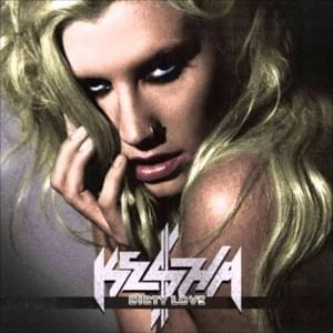 Dirty Love (Solo) - Kesha