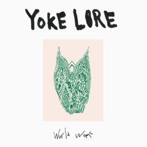 World Wings - Yoke Lore