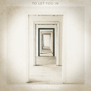 To Let You In - Volcan Peaks (Ft. Cody Francis)