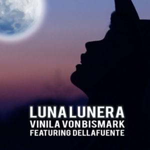 Luna Lunera - Vinila von Bismark (Ft. DELLAFUENTE)