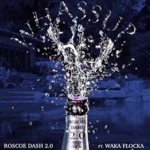 Whassup - Roscoe Dash (Ft. Waka Flocka Flame)