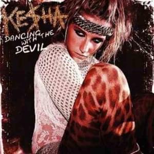 Dancing With the Devil - Kesha