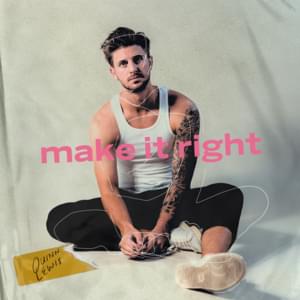 Make It Right - Quinn Lewis