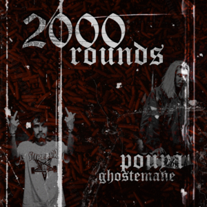 2000 Rounds - Pouya & Ghostemane