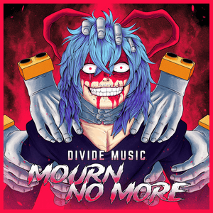 Mourn No More - Divide Music (Ft. Sinewave Fox)