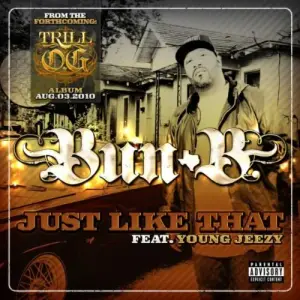 Just Like That - Bun B (Ft. Jeezy)