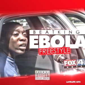 Ebola Freestyle - BeatKing