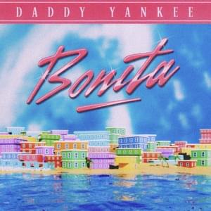 BONITA - Daddy Yankee