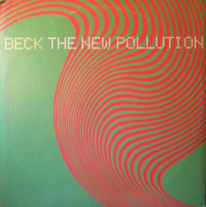 The New Pollution - Beck