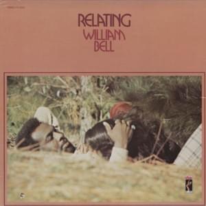 Gettin’ What You Want (Losin’ What You Got) - William Bell