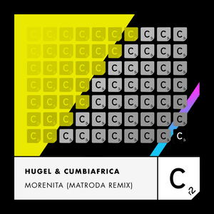 Morenita (Matroda Remix) - HUGEL & Cumbiafrica