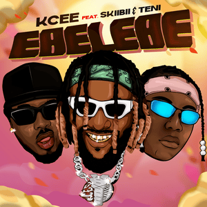 Ebelebe - KCee (Ft. Skiibii & Teni)