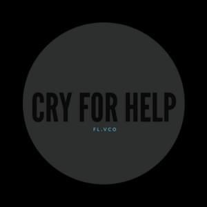 ‌cry for help - ​mesq (Ft. Shiloh Dynasty)