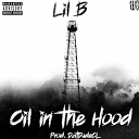 BasedFreestyle “Oil In The Hood” ft. LIL B - Lil B