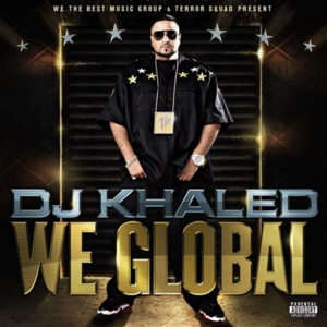 We Global - DJ Khaled (Ft. Fat Joe, Ray J & Trey Songz)