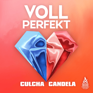 Voll Perfekt - Culcha Candela