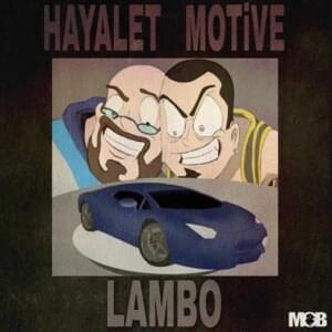 Lambo - Hayalet (BTC) (Ft. Motive)