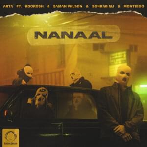 Nanaal - Arta (Ft. Koorosh, Montiego, Saman Wilson & Sohrab MJ)