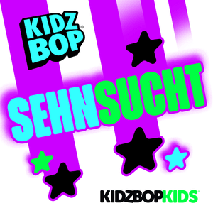 Sehnsucht - KIDZ BOP Kids