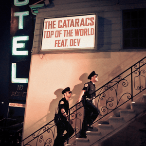 Top of the World - The Cataracs (Ft. Dev)