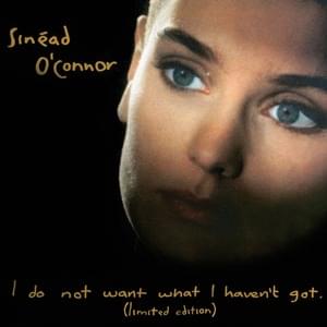 What Do You Want - Sinéad O'Connor