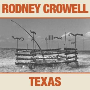 Texas Drought, Pt. 1 - Rodney Crowell