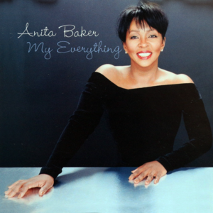 You’re My Everything - Anita Baker