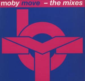 Move (You Make Me Feel So Good) - Moby