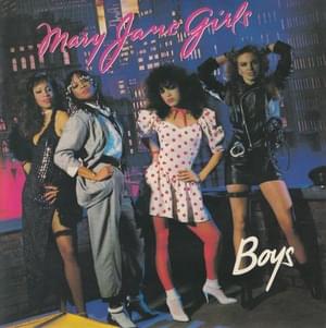 Boys - Mary Jane Girls