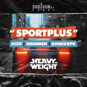 Sportplus - HEAVYWEIGHT (POL) (Ft. Bonus RPK, Jongmen & Kizo)