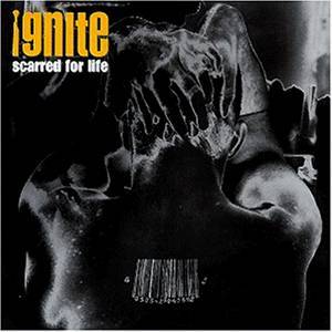 Scarred for Life - Ignite