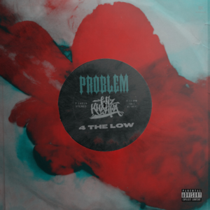 4 The Low - Problem & Wiz Khalifa