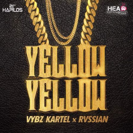 Yellow Yellow - Vybz Kartel (Ft. Rvssian)