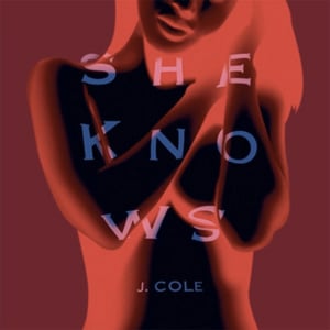 She Knows - J. Cole (Ft. Amber Coffman & Cults)