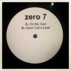 On My Own - Zero 7