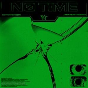 ‌no_time - Sewerperson & JabariOnTheBeat