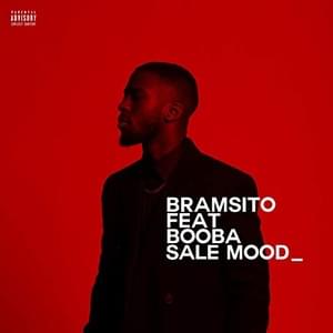 Sale mood - Bramsito (Ft. Booba)