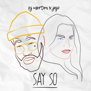 SAY SO - PJ Morton (Ft. JoJo)