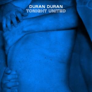 TONIGHT UNITED - Duran Duran