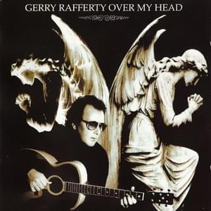 Her Father Didn’t Like Me Anyway - Gerry Rafferty