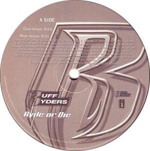 Ryde or Die (Extended Mix) - Ruff Ryders (Ft. DMX, Drag-On, Eve & The LOX)