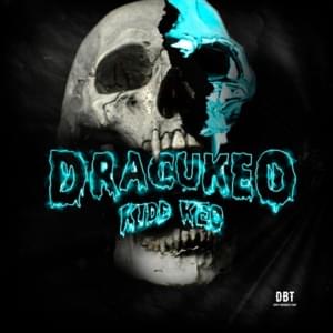 Dracukeo - Kidd Keo