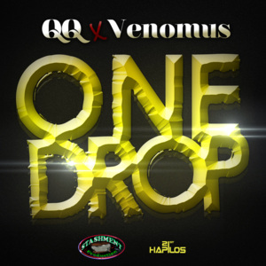 One Drop - QQ (Ft. Venomus)