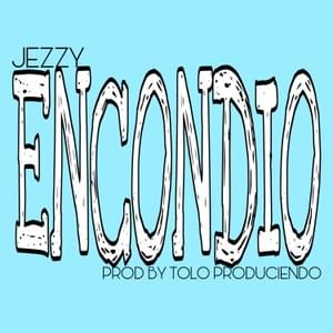 ENCONDIO - Jezzy