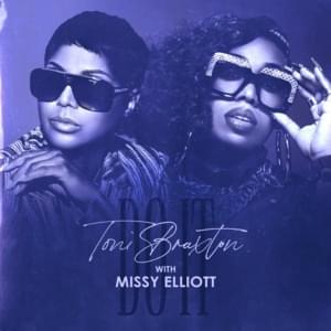 Do It (Remix) - Toni Braxton (Ft. Missy Elliott)