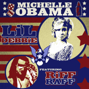 Michelle Obama - Lil Debbie (Ft. RiFF RAFF)