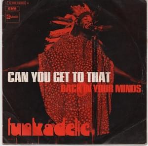 Can You Get to That - Funkadelic