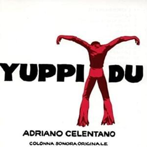 Yuppi Du - Adriano Celentano