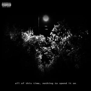 All of this time - Elijah Heaps (Ft. OmenXIII)