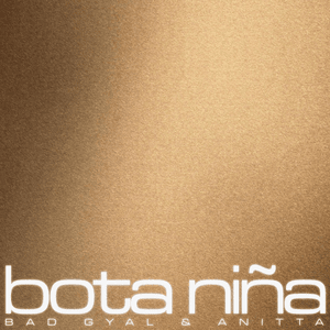 Bota Niña - Bad Gyal & Anitta